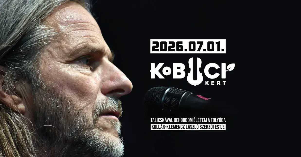 Kollár-Klemencz László szerzői estje koncert Budapesten (Kobuci Kert)