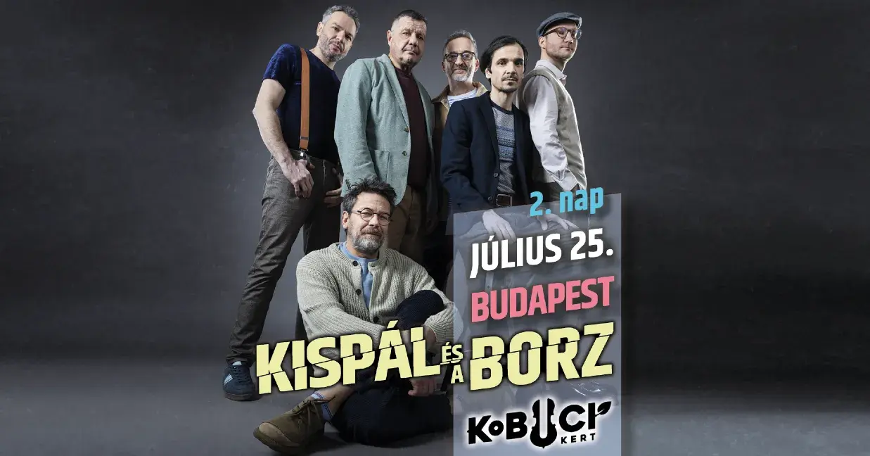 Kispál és a Borz // 2. nap koncert Budapesten (Kobuci Kert)