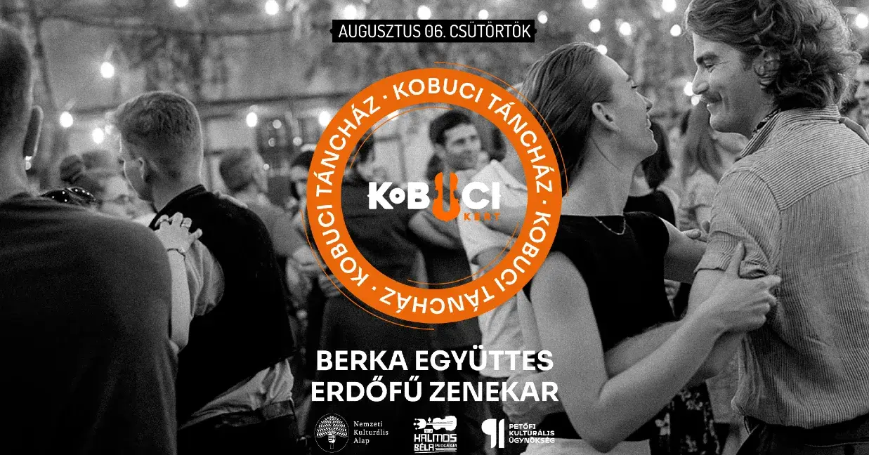 VII. Kobuci Táncház – Berka Együttes / Erdőfű Zenekar koncert Budapesten – Kobuci Kert