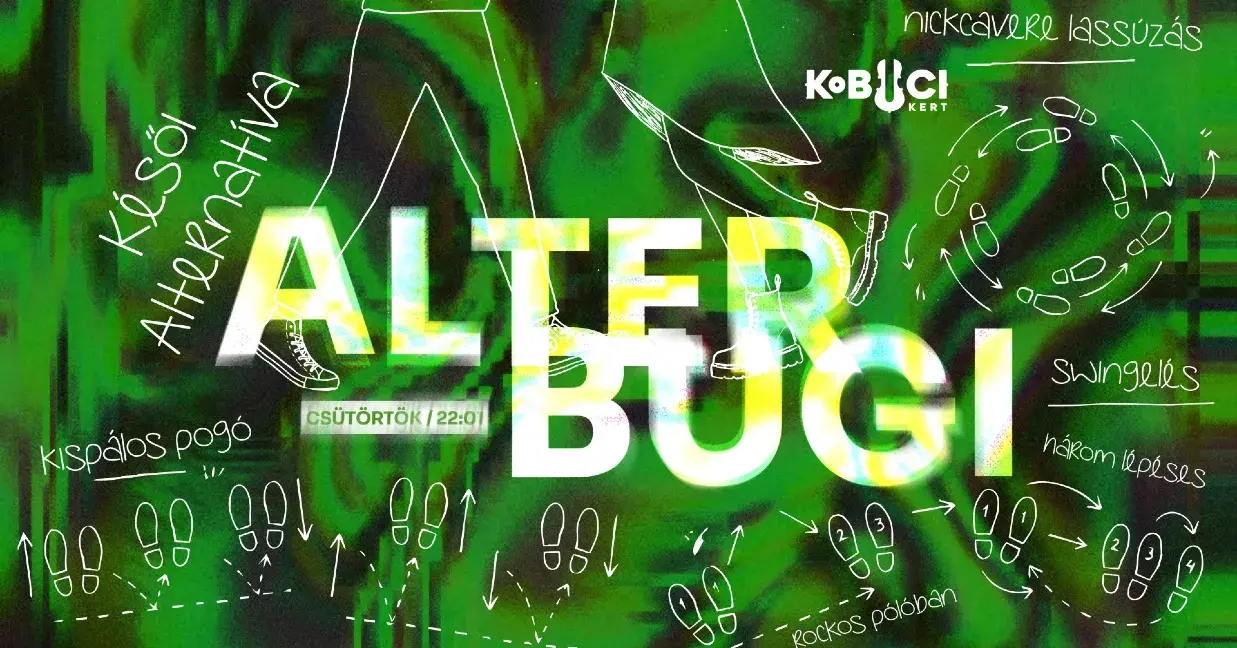 Kobuci Alter Bugi // csütörtök koncert Budapesten (Kobuci Kert)