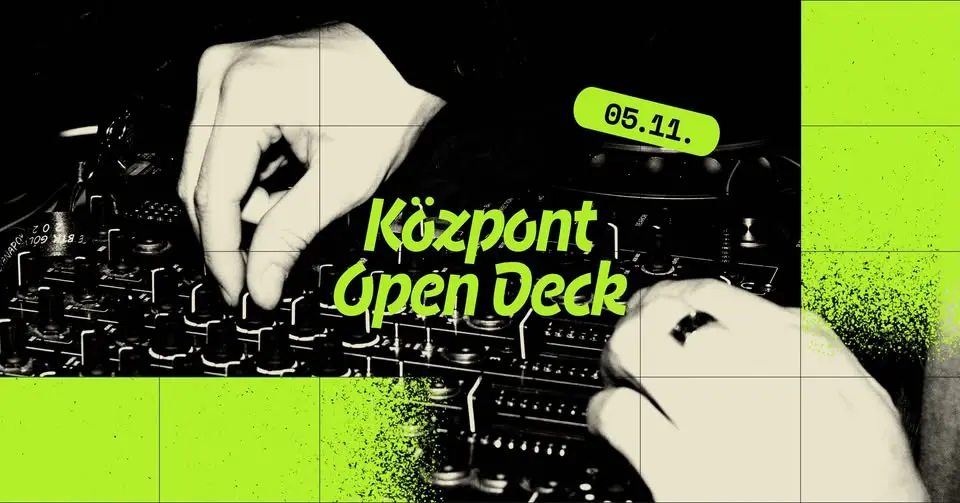 Központ Open Deck koncert Budapesten (Központ)
