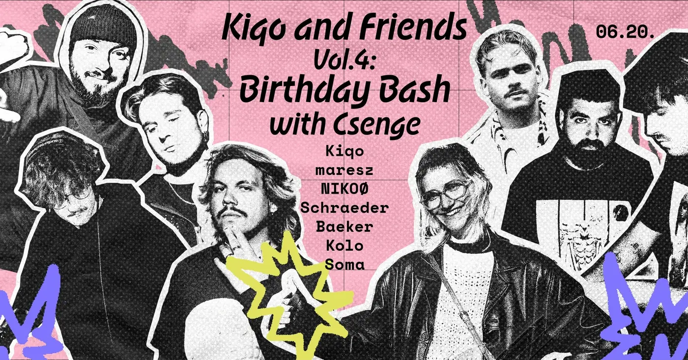 Kiqo and Friends Vol.4: Birthday Bash with Cseng koncert Budapesten (Központ)