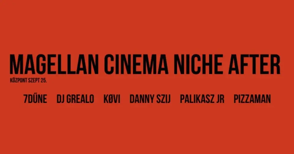 MAGELLAN CINEMA NICHE AFTER koncert Budapesten (Központ)