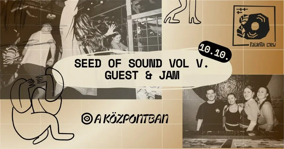 Seed of Sound Vol 5. Guest & Jam koncert Budapesten (Központ)