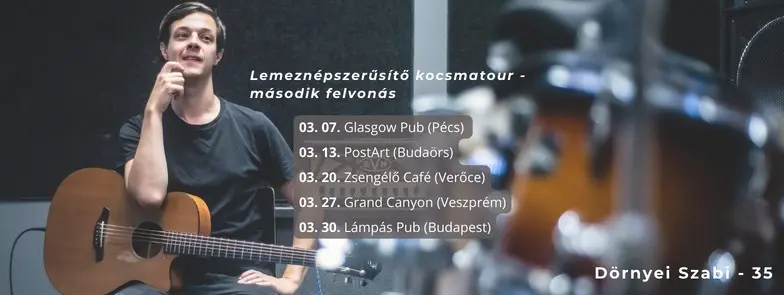 Dörnyei Szabi - 35 Lemeznépszerűsítő kocsmatour X Lámpás Pub (Budapest) - második felvonás