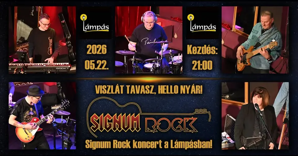 Viszlát tavasz, hello nyár! A Signum Rock újra koncert Budapesten (Lámpás)