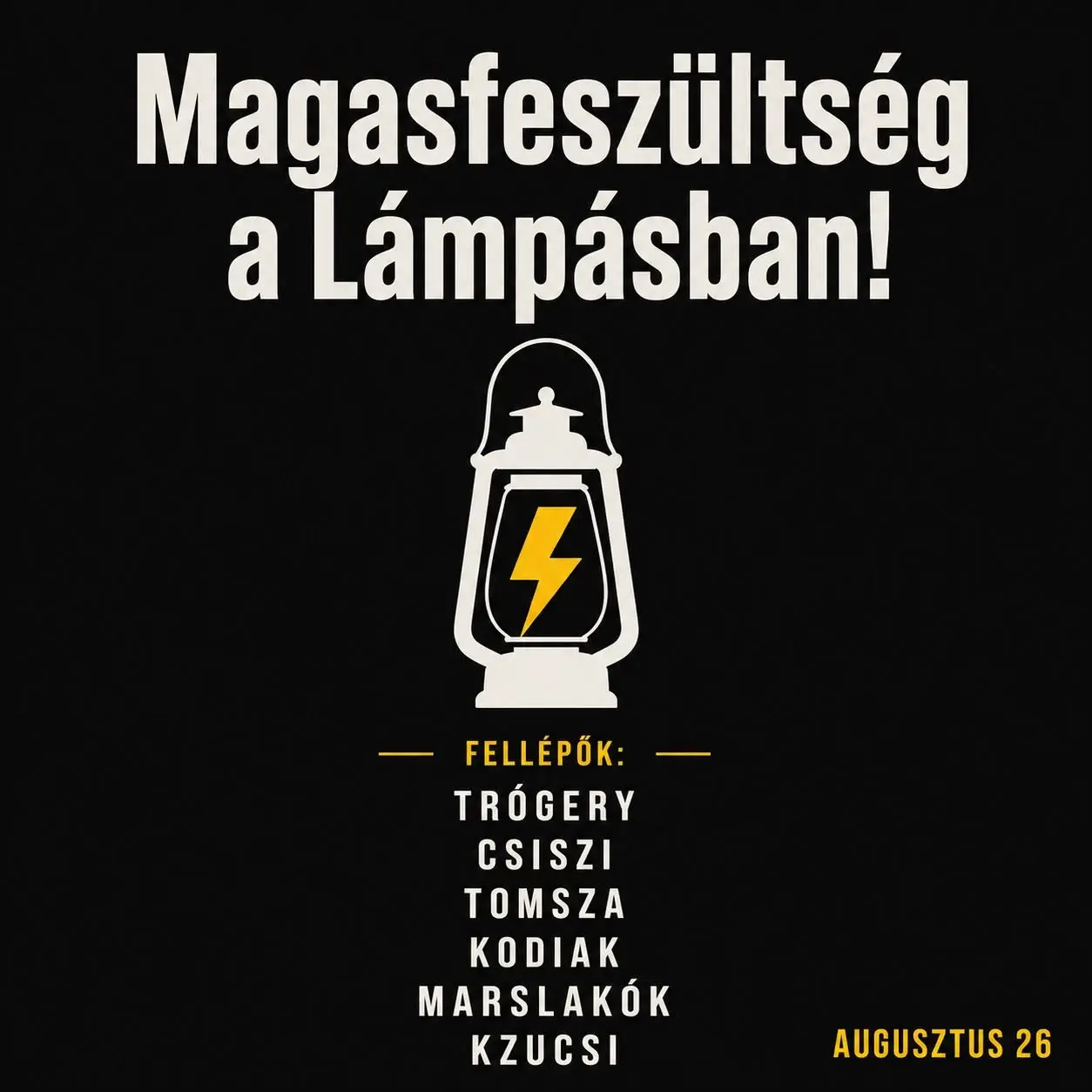 Magasfeszültség koncert Budapesten (Lámpás)