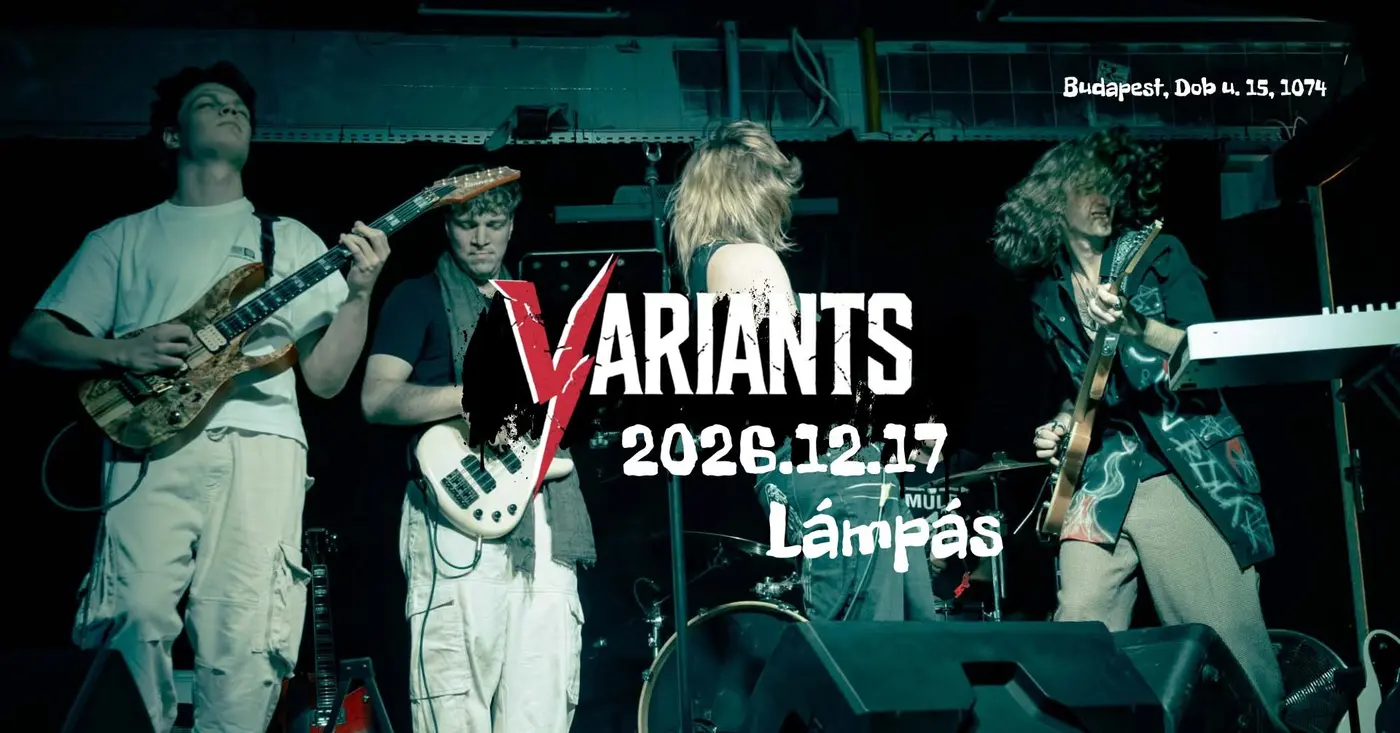 Variants! koncert Budapesten (Lámpás)