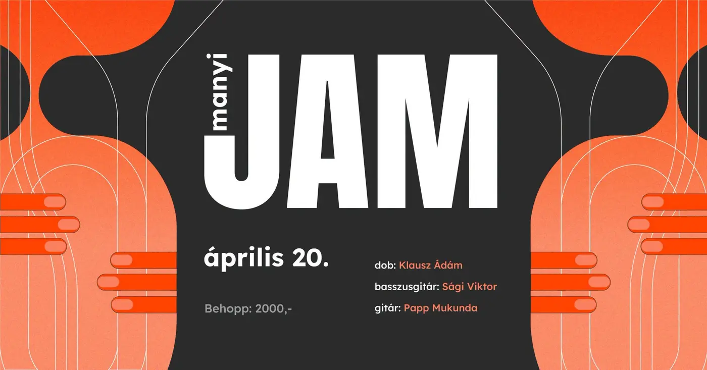 MANYI JAM // KLAUSZ/SÁGI/PAPP koncert Budapesten (Manyi-Kulturális Műhely)