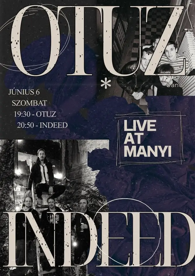Otuz + Indeed koncert Budapesten (Manyi-Kulturális Műhely)
