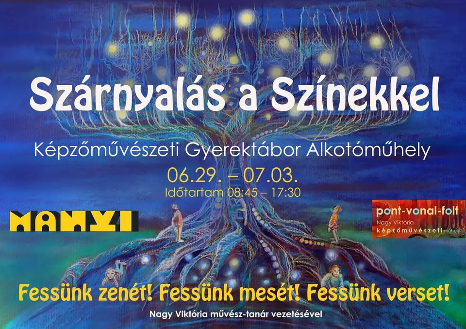 🎨 MŰVÉSZETI NAPKÖZIS GYEREKTÁBOR 🎭 koncert Budapesten – Manyi-Kulturális Műhely