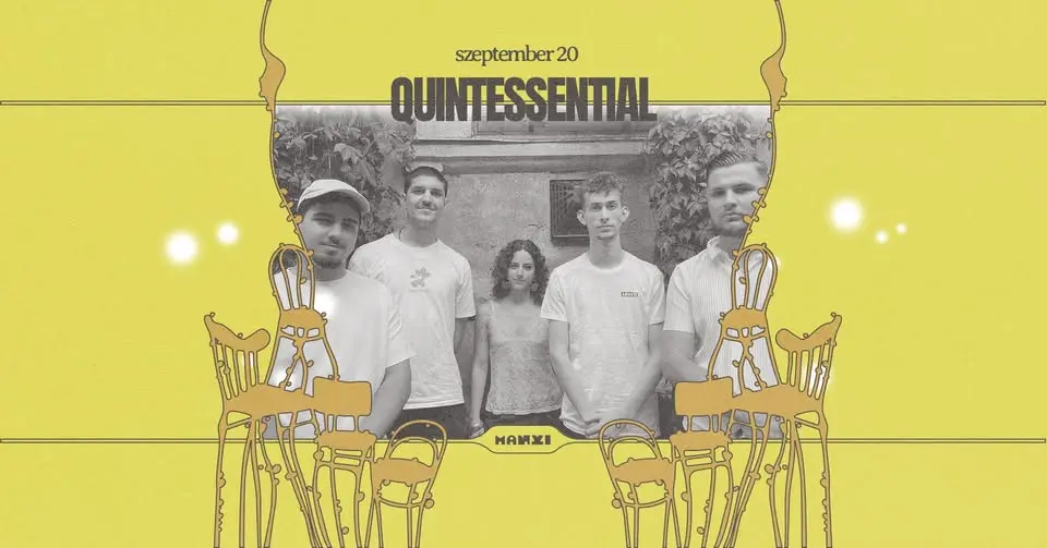 Quintessential koncert Budapesten (Manyi-Kulturális Műhely)