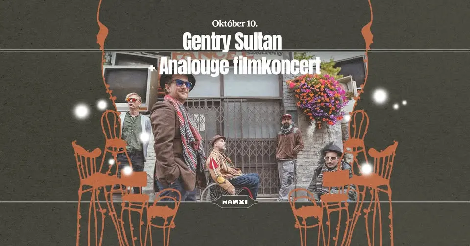 Gentry Sultan + Analogue filmkoncert koncert Budapesten (Manyi-Kulturális Műhely)