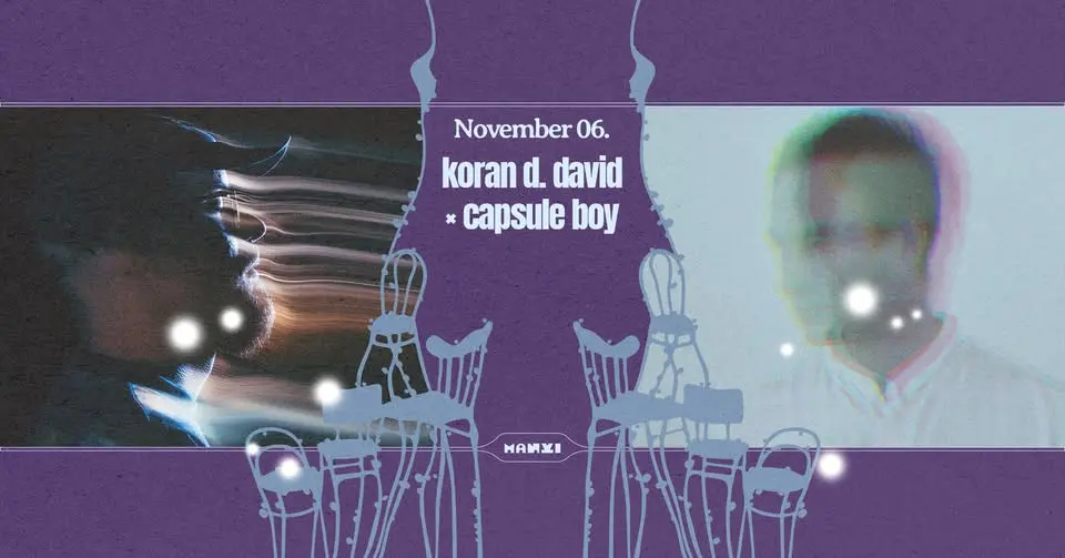 kék és lila álmok a manyiban: koran d. david × capsule boy koncert Budapesten (Manyi-Kulturális Műhely)