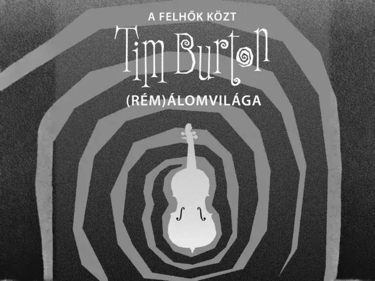 A Felhők Közt – Tim Burton (Rém)Álomvilága