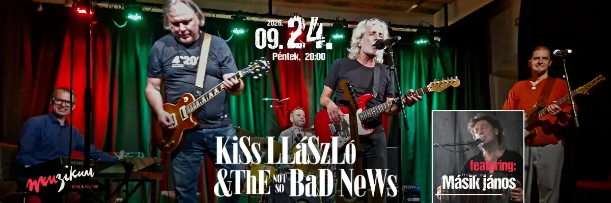 Az őszi Bad News - Másik Jánossal! koncert Budapesten (Muzikum Klub & Bisztró)