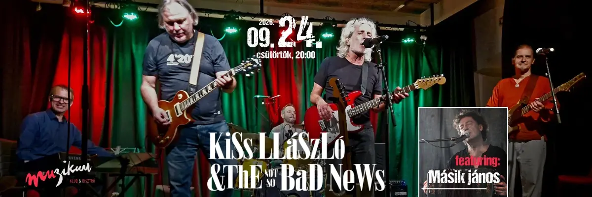 Az őszi Bad News - Másik Jánossal! koncert Budapesten – Muzikum Klub & Bisztró