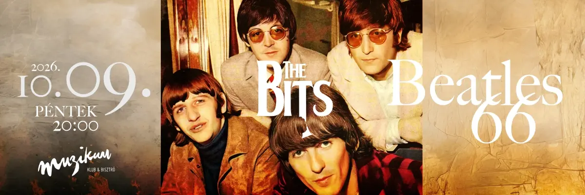 Beatles ’66 a The Bits-szel koncert Budapesten (Muzikum Klub & Bisztró)