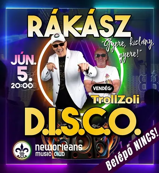 RÁKÁSZ Retro Disco feat. Troll Zoli koncert Budapesten (New Orleans Club)