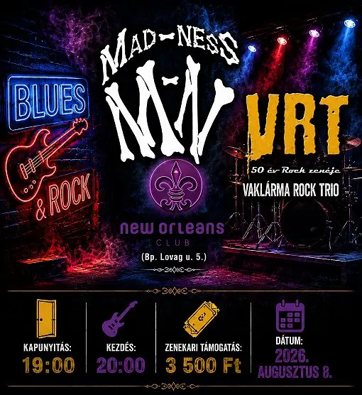 MAD-NESS // VAKLÁRMA koncert Budapesten (New Orleans Club)