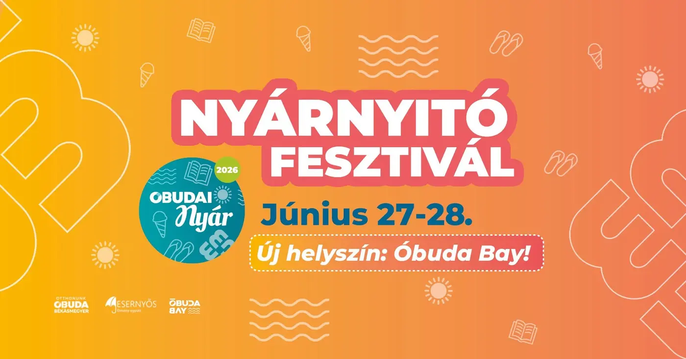 Nyárnyitó Fesztivál az Óbuda Bay-ben - INGYENES! koncert Budapesten (Óbuda Bay)