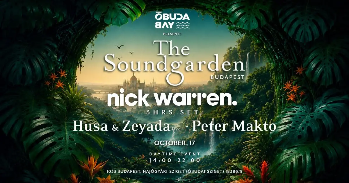 Óbuda Bay pres. The Soundgarden Budapest w/ NICK WARREN (3hrs set) koncert Budapesten (Óbuda Bay)