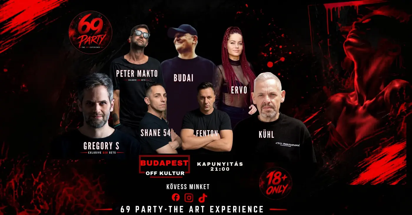 🖤❤️ 69 PARTY – THE ART EXPERIENCE ❤️🖤 Egy új underground korszak kezdődik... koncert Budapesten – OFF Kultur