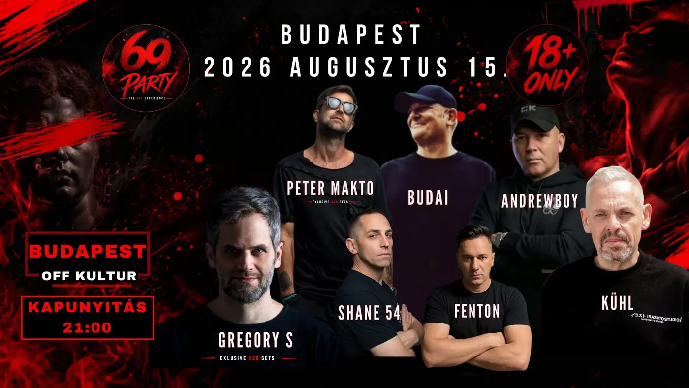 🖤❤️ 69 PARTY – THE ART EXPERIENCE ❤️🖤 Egy új underground korszak kezdődik... koncert Budapesten (OFF Kultur)