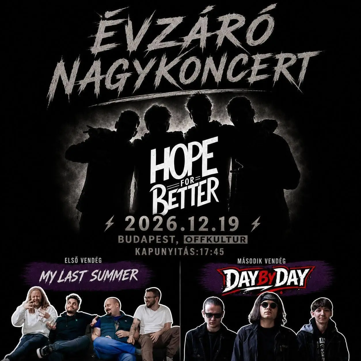 Hope For Better Turné és évzáró nagykoncert /2026.12.19/OffKultur Vendégek:My Last Summer,Day By Day koncert Budapesten (OFF Kultur)