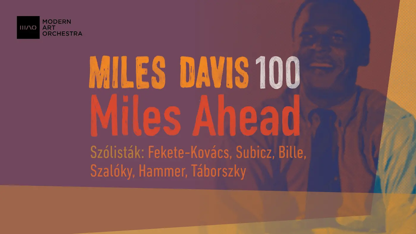 Modern Art Orchestra: Miles Davis 100 | Miles Ahead