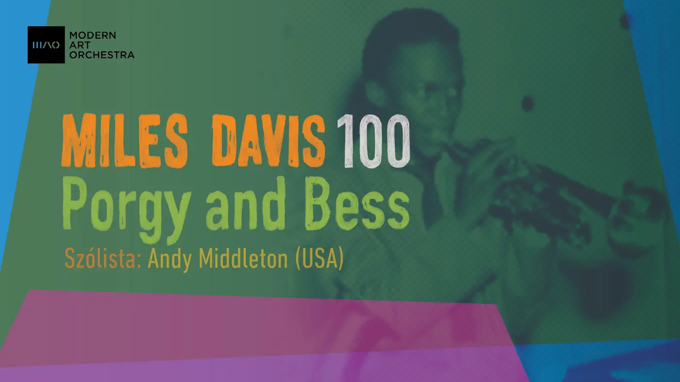 Modern Art Orchestra: Miles Davis 100 | Porgy and Bess (HU/US)