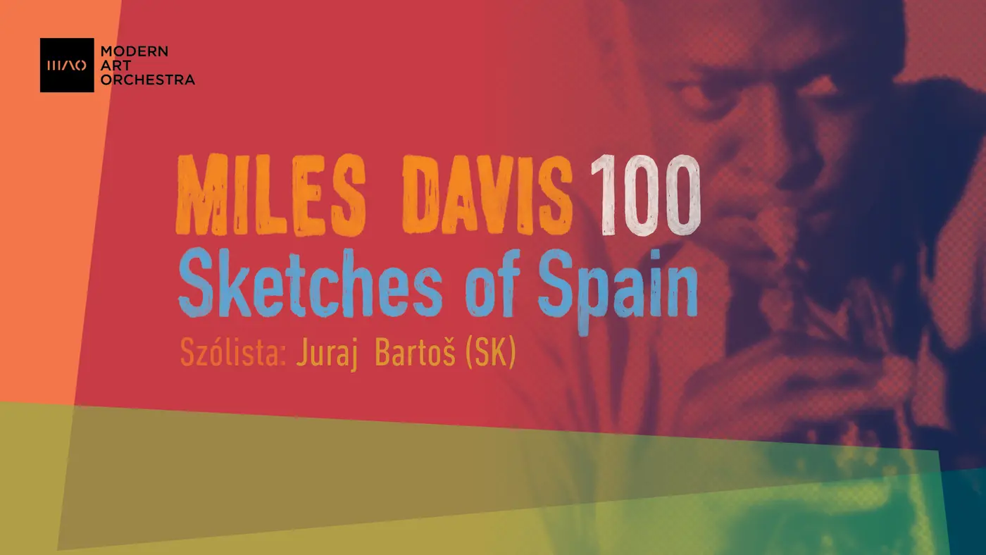 Modern Art Orchestra: Miles Davis 100 | Sketches of Spain (HU/SK)