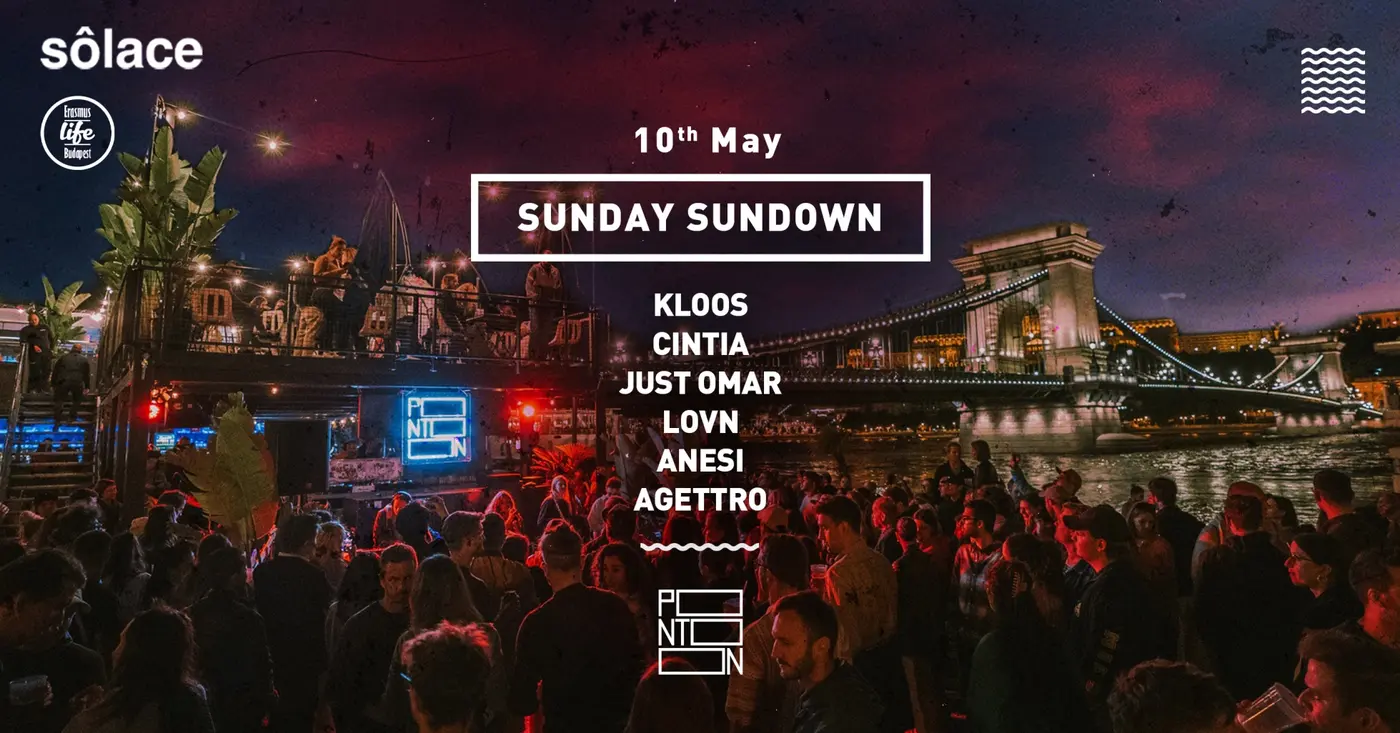 SUNDAY SUNDOWN ~ ELB & SOLACE ~ PONTOON ~ 10TH MAY ~ FREE ENTRY koncert Budapesten (PONTOON)