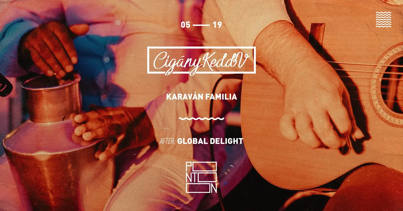 CIGÁNYKEDDV: KARAVÁN FAMÍLIA koncert Budapesten (PONTOON)