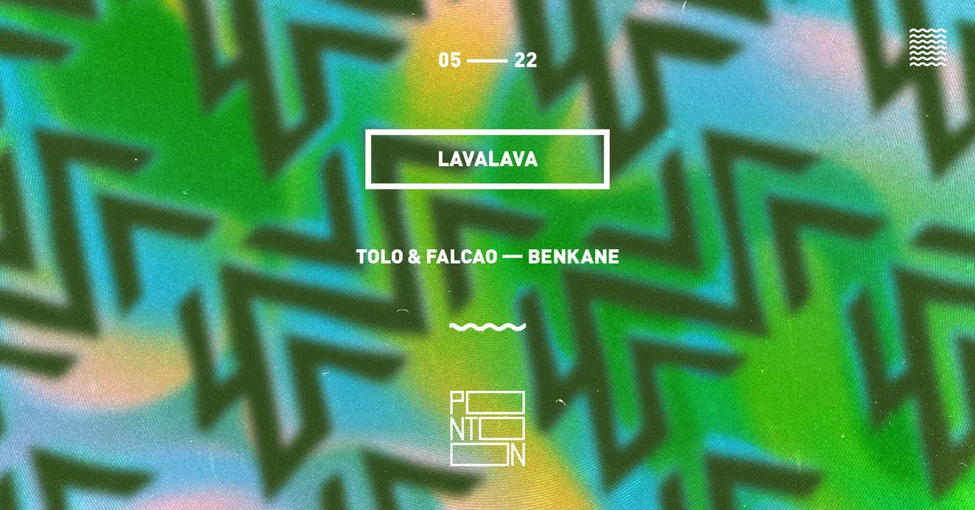 LAVALAVA | TOLO & FALCAO, BENKANE koncert Budapesten (PONTOON)