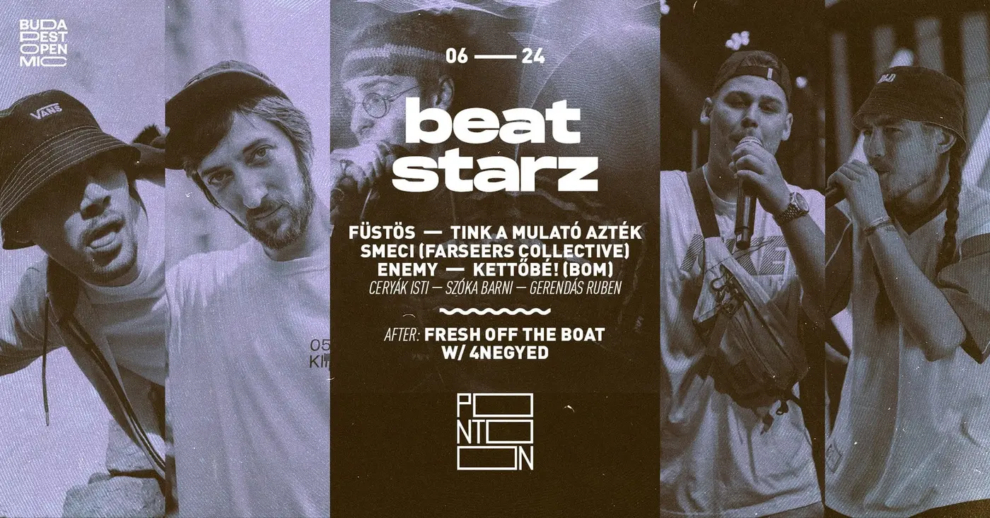 BEATSTARZ: FÜSTÖS ~ TINK ~ SMECI (FARSEERS COLLECTICVE) ~ ENEMY ~ KETTŐBÉ! (BOM) koncert Budapesten (PONTOON)