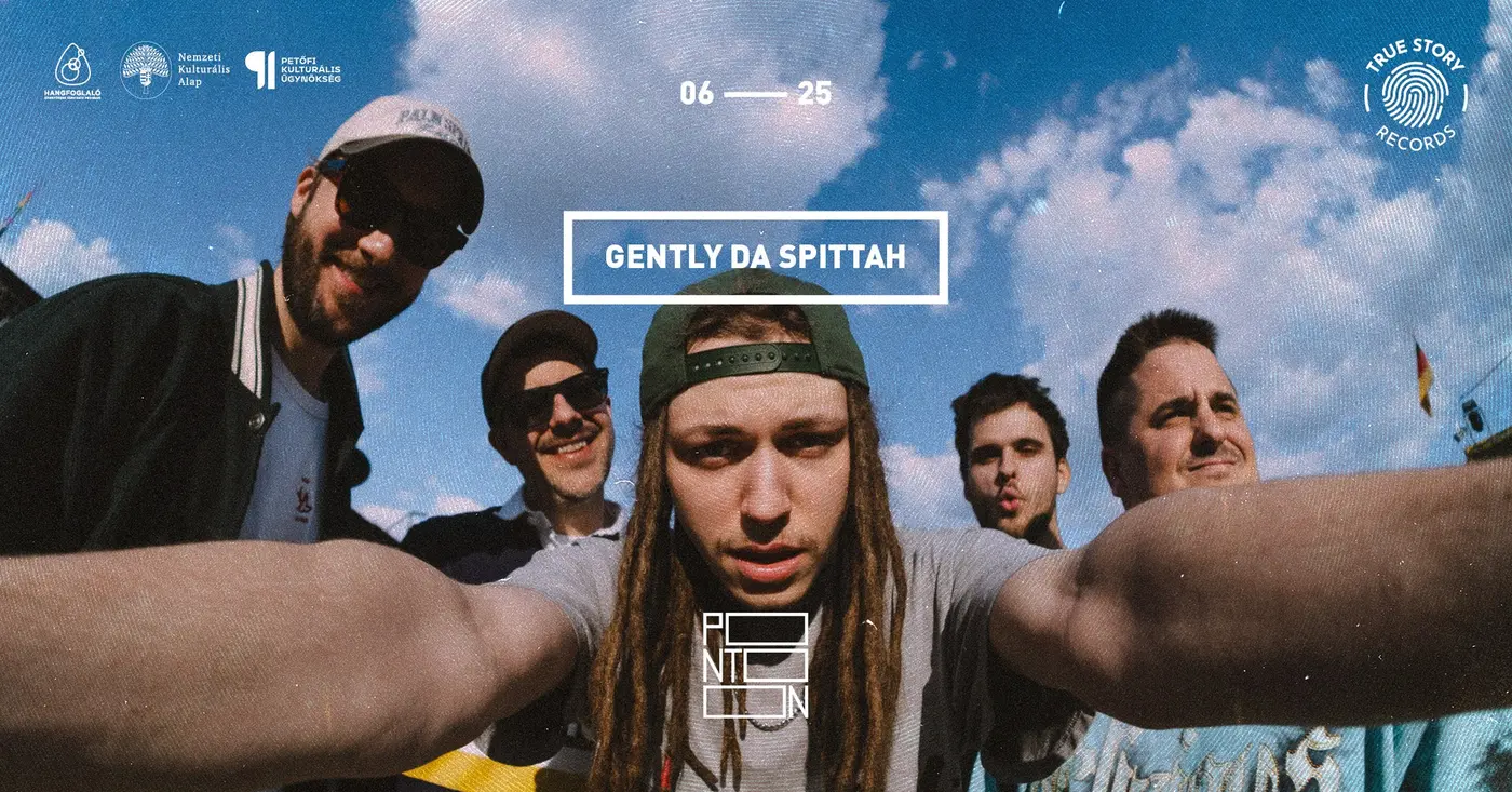 GENTLY DA SPITTAH' koncert Budapesten (PONTOON)