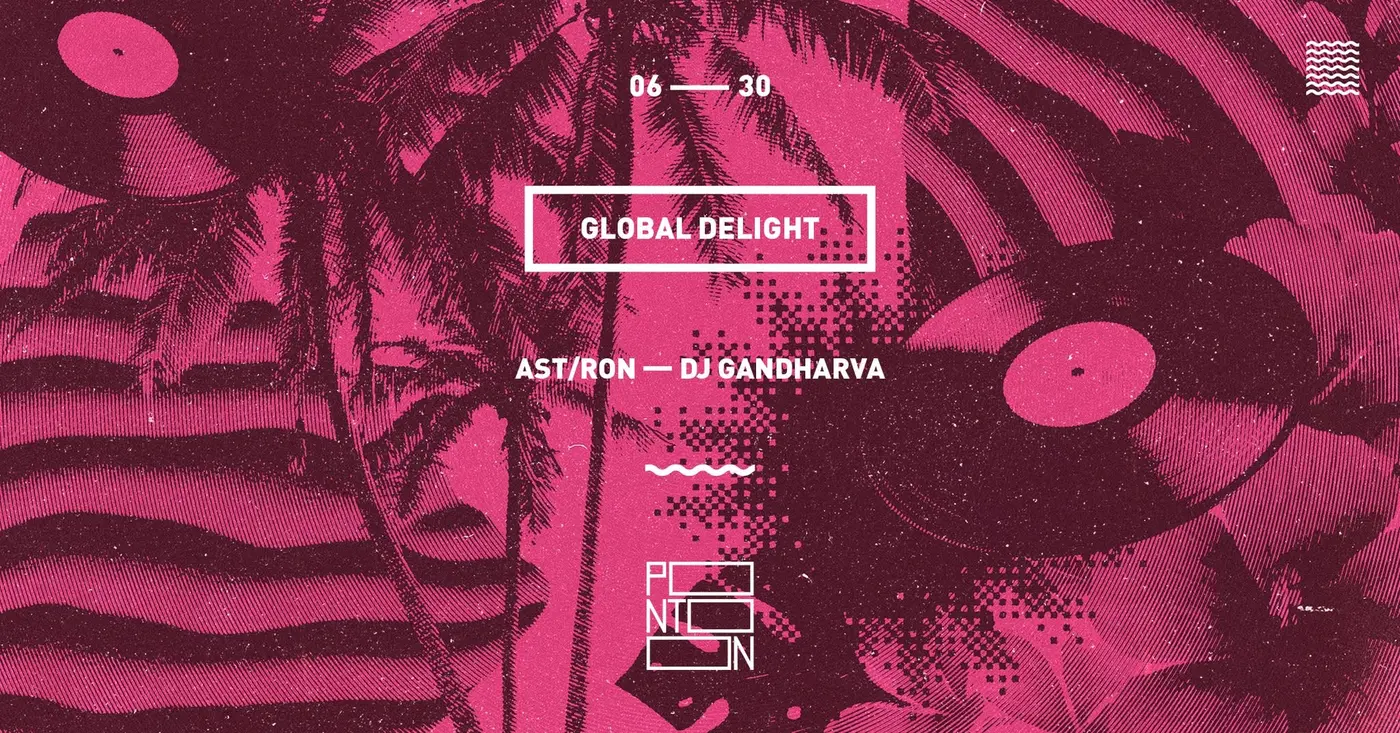GLOBAL DELIGHT: AST/RON — DJ GANDHARVA koncert Budapesten (PONTOON)