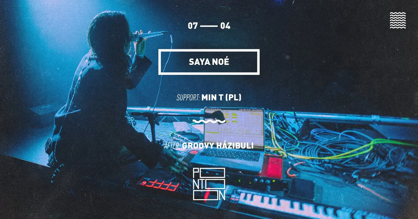 SAYA NOÉ | SUPPORT: MIN T (PL) koncert Budapesten (PONTOON)