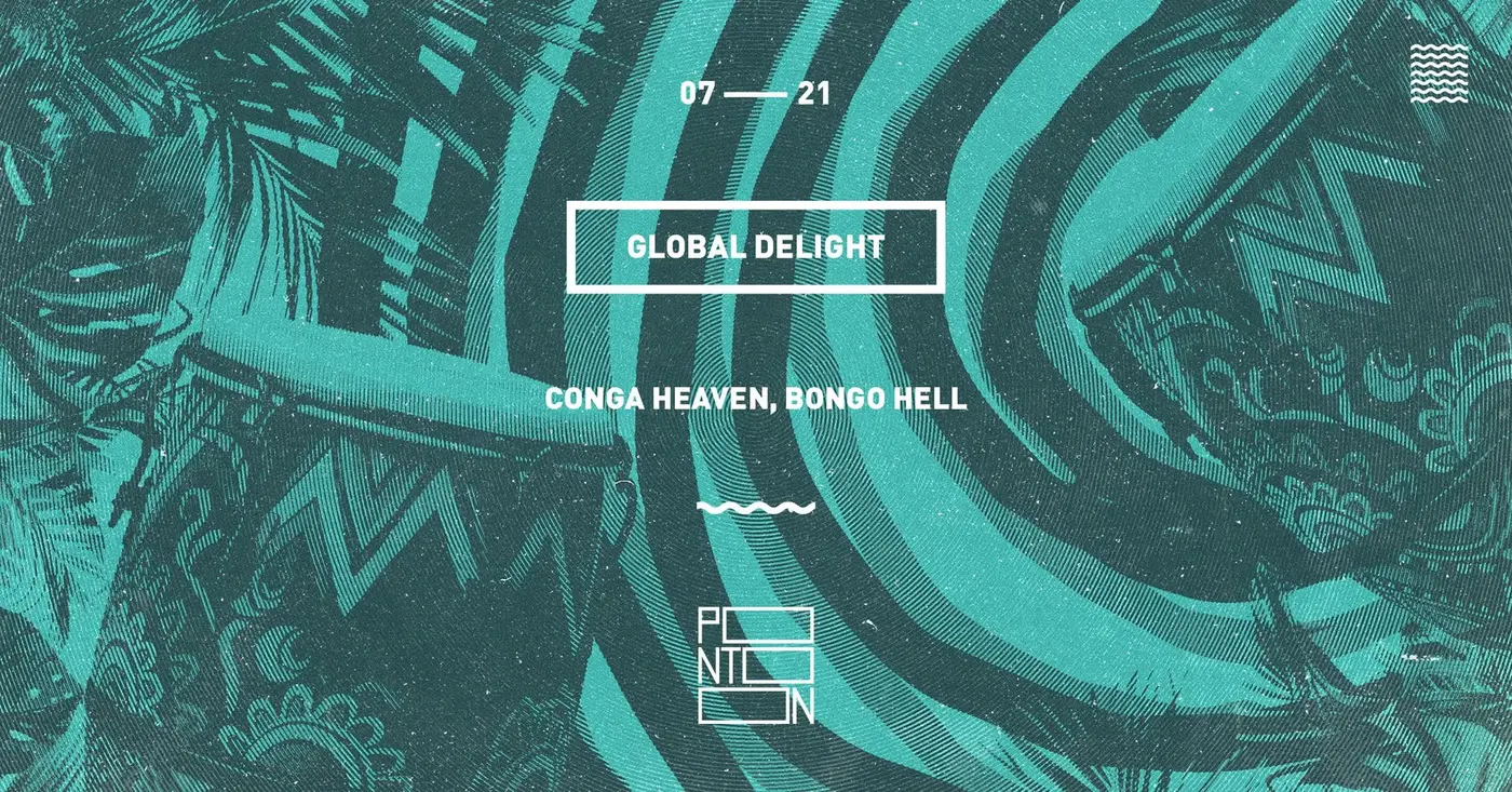 GLOBAL DELIGHT: CONGA HEAVEN, BONGO HELL koncert Budapesten (PONTOON)