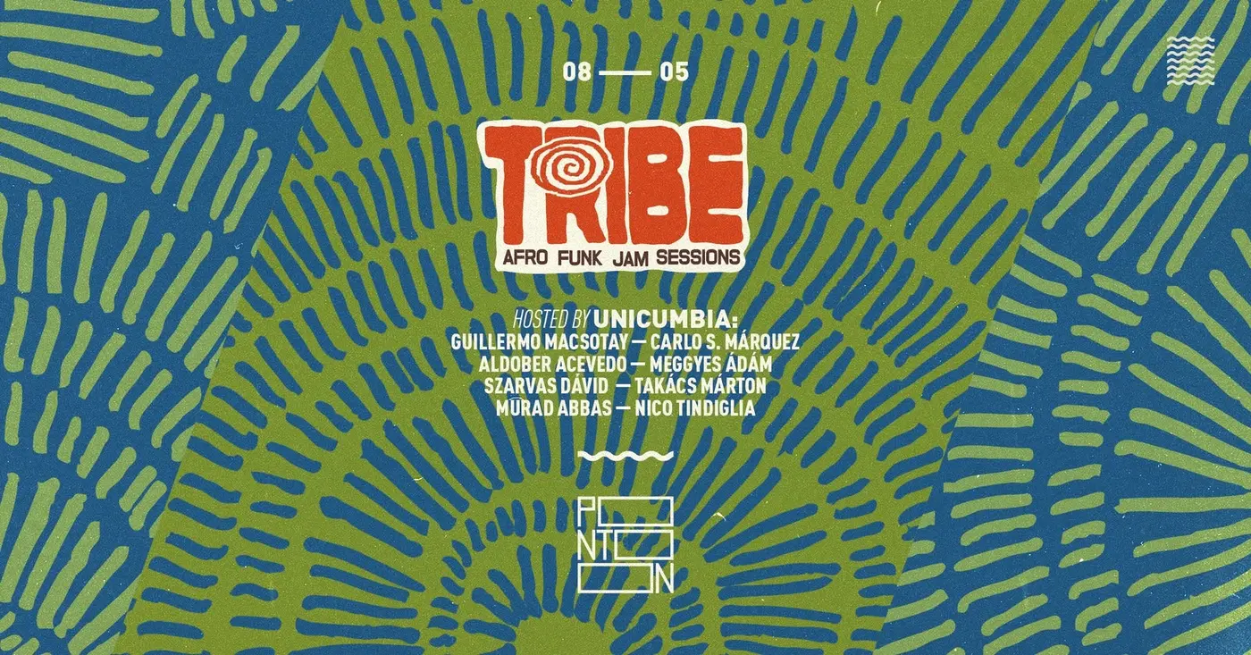 TRIBE | AFRO-FUNK JAM SESSIONS - HOSTED BY UNICUMBIA| PONTOON koncert Budapesten (PONTOON)