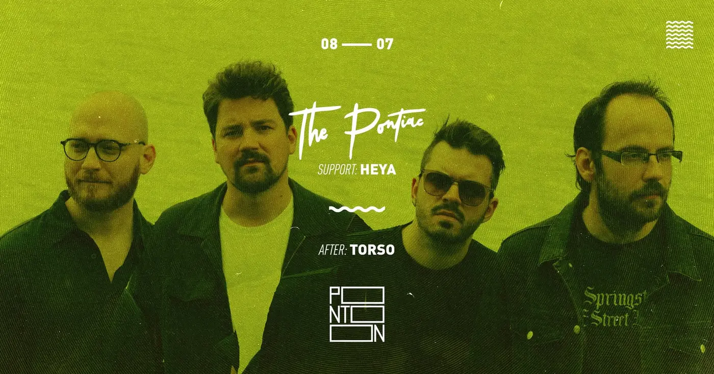THE PONTIAC | SUPPORT: HĒYA koncert Budapesten (PONTOON)
