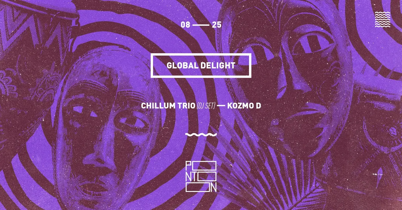 GLOBAL DELIGHT: CHILLUM TRIO (DJ SET) - KOZMO D koncert Budapesten (PONTOON)
