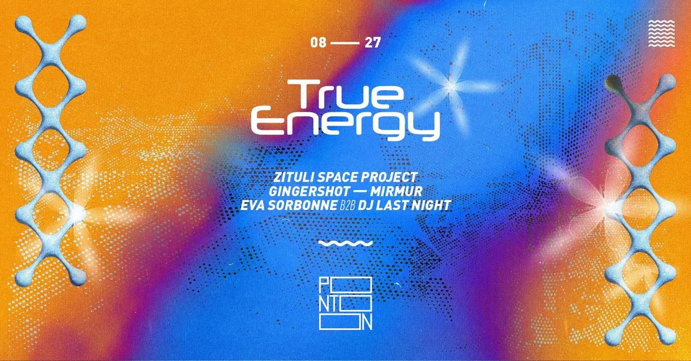 TRUE ENERGY: ZITULI SPACE PROJECT - GINGERSHOT - MIRMUR - EVA SORBONNE B2B DJ LAST NIGHT koncert Budapesten (PONTOON)