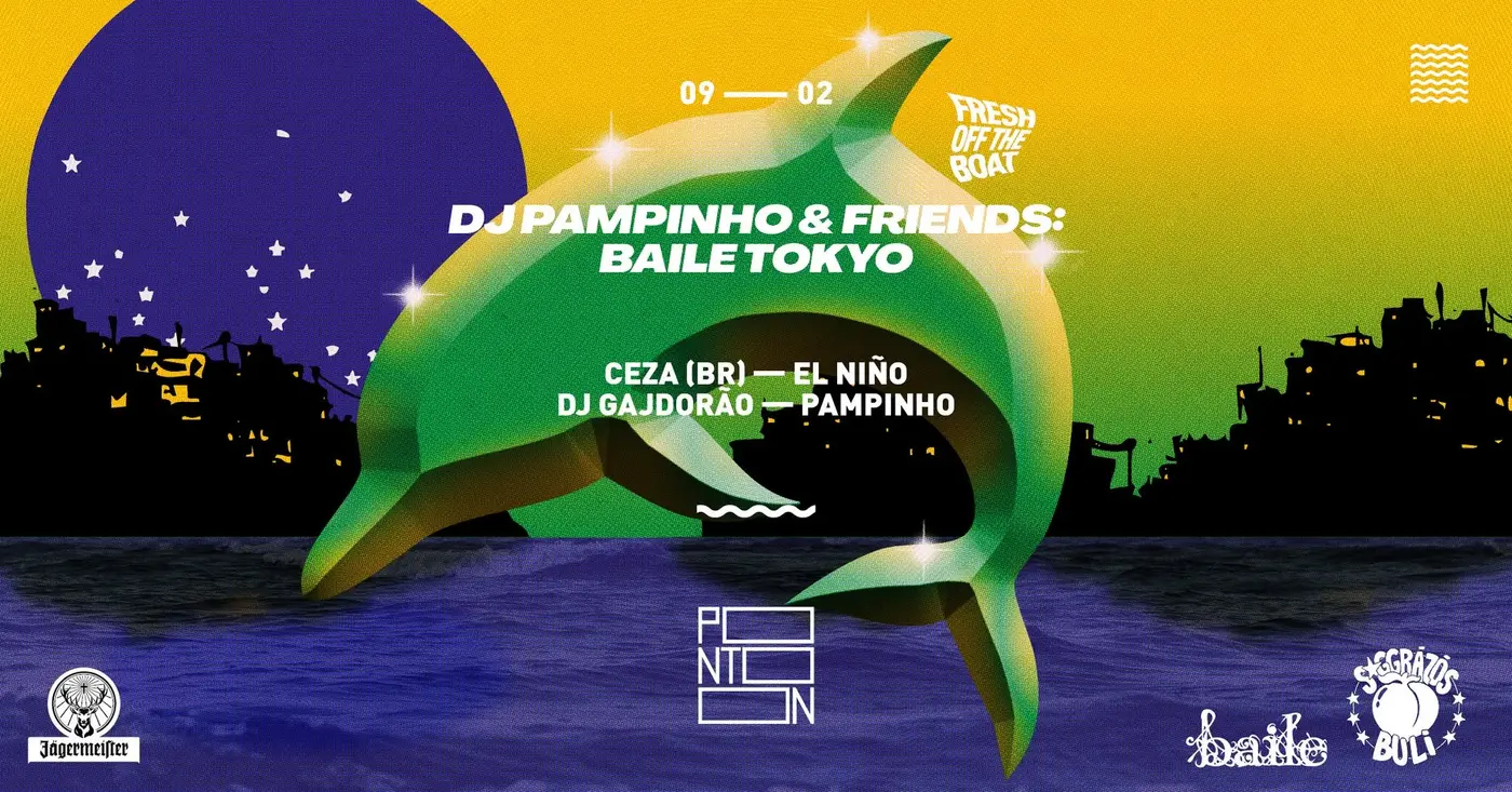 FRESH OFF THE BOAT | DJ PAMPINHO & FRIENDS: BAILE TOKYO koncert Budapesten (PONTOON)