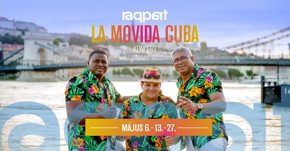 La Movida Cuba koncert koncert Budapesten (Raqpart)