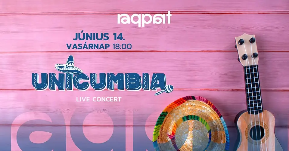 UNICUMBIA koncert 06.14. koncert Budapesten (Raqpart)