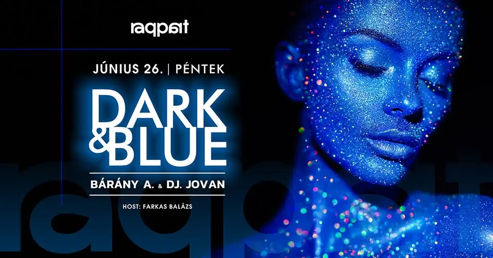DARK & BLUE 06.26. koncert Budapesten (Raqpart)