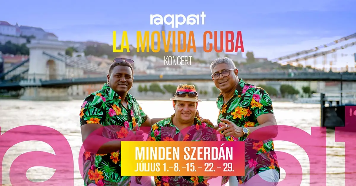 La Movida Cuba koncert 07.29. koncert Budapesten (Raqpart)