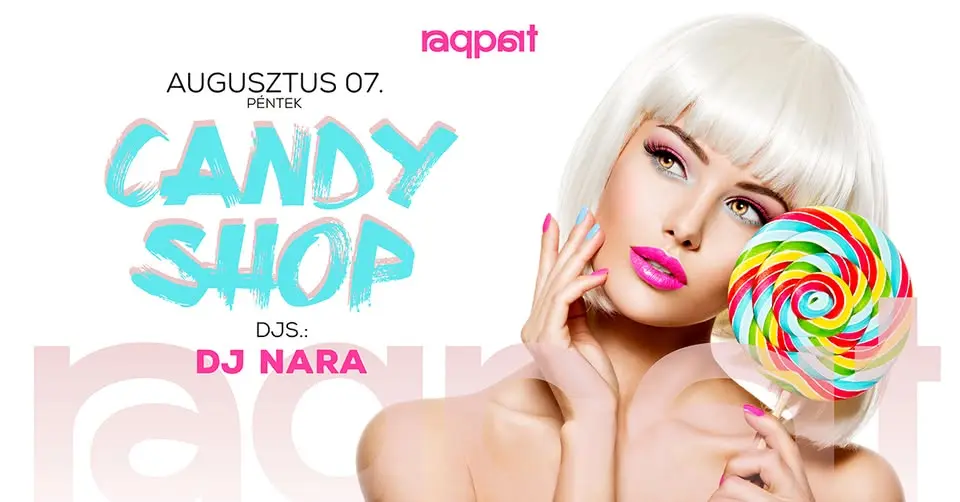 CANDY SHOP 08.07. koncert Budapesten (Raqpart)